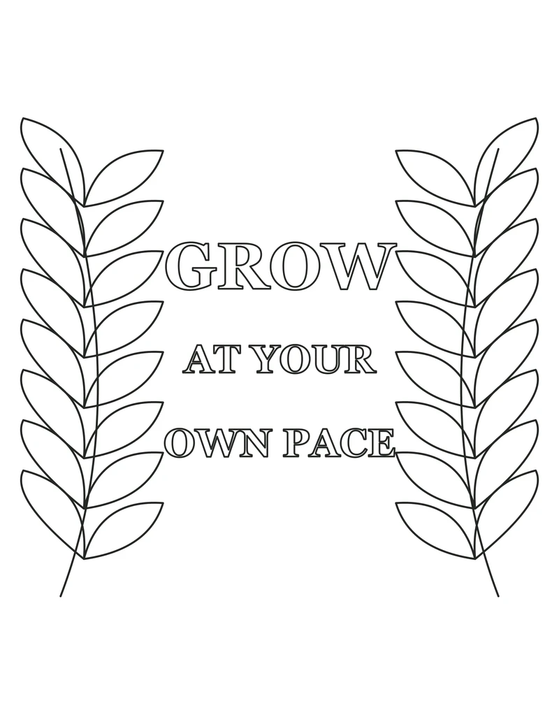 Grow at Your Own Pace